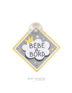6sep209 - accroche plastique pour vehicule "bebe a bord" 12.5*12.5cm avec ventou